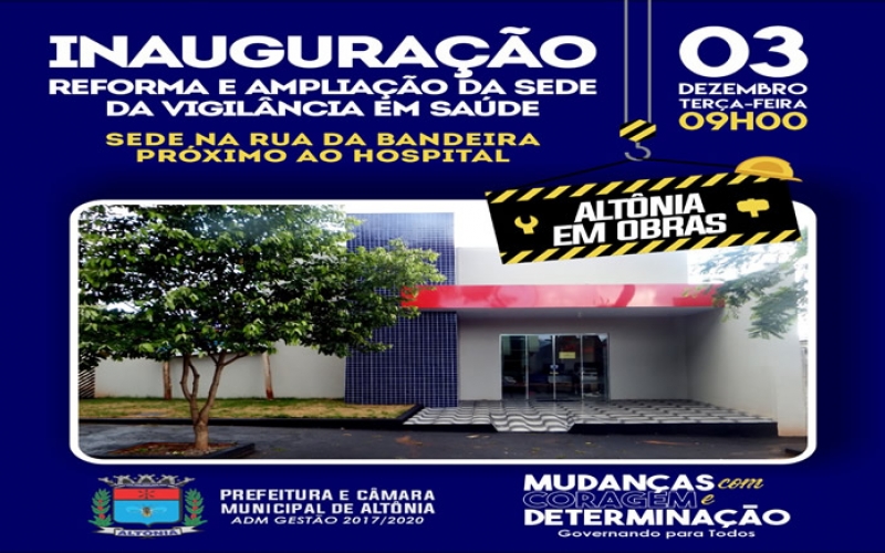 Inauguração da Sede da Vigilância de Saúde